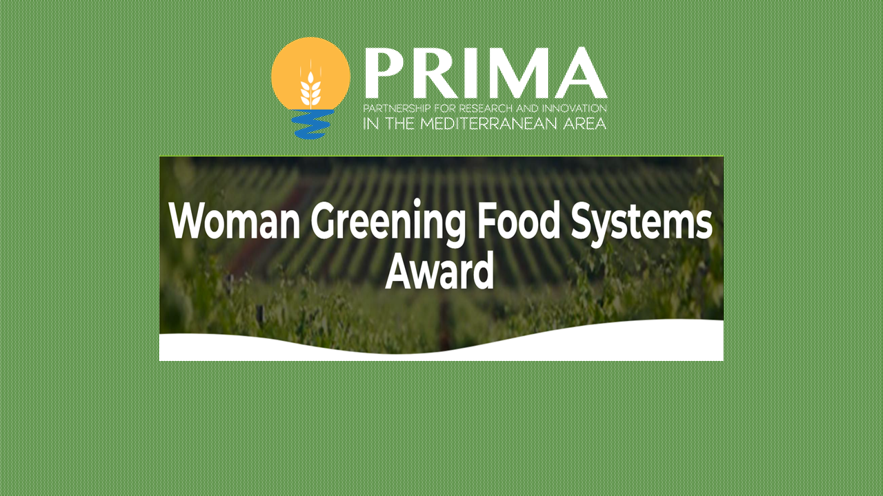 PRIMA Prize “Woman Greening Food Systems Award in the Mediterranean Region”